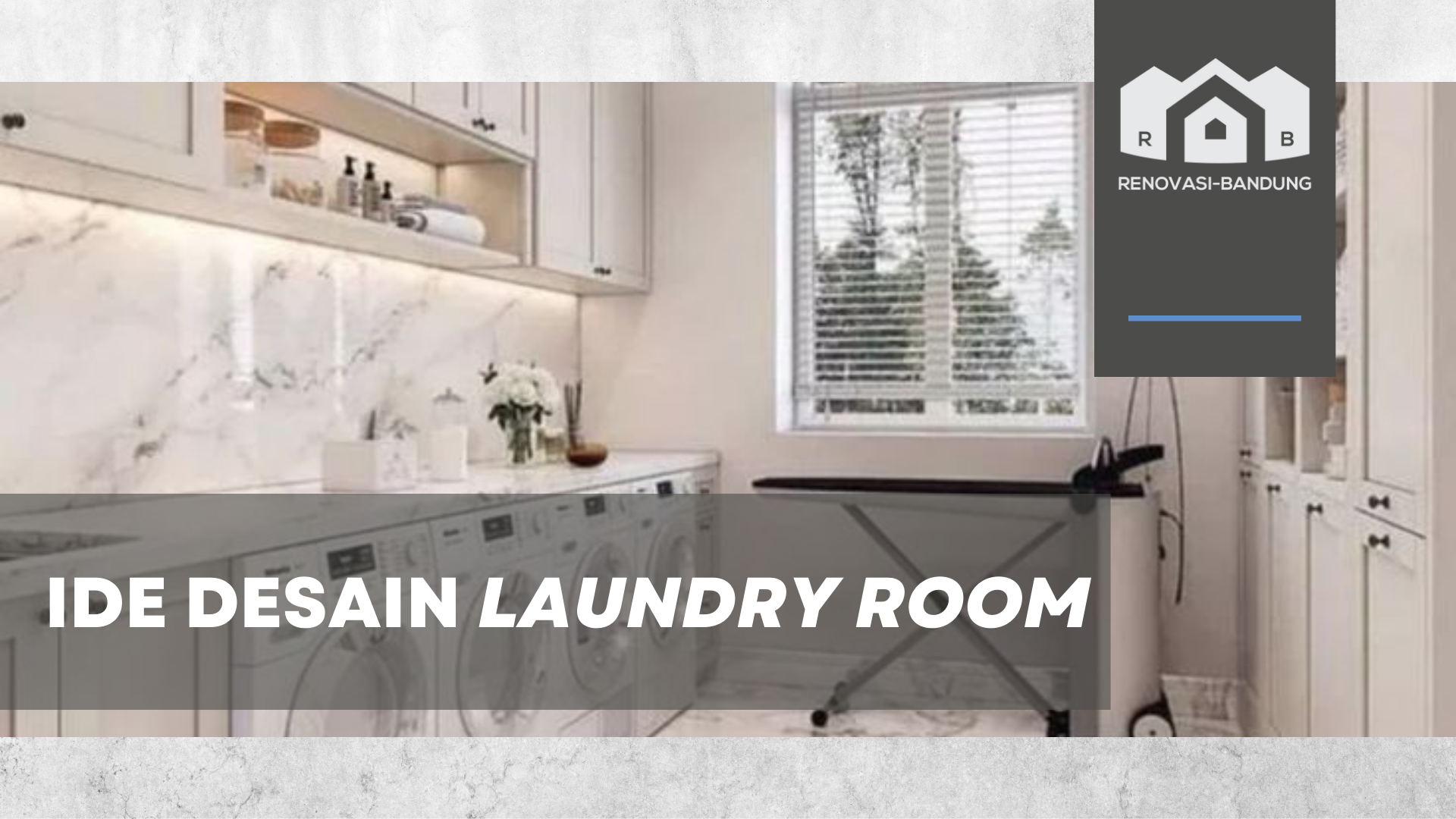 Ide Desain Laundry Room – Renovasi Bandung