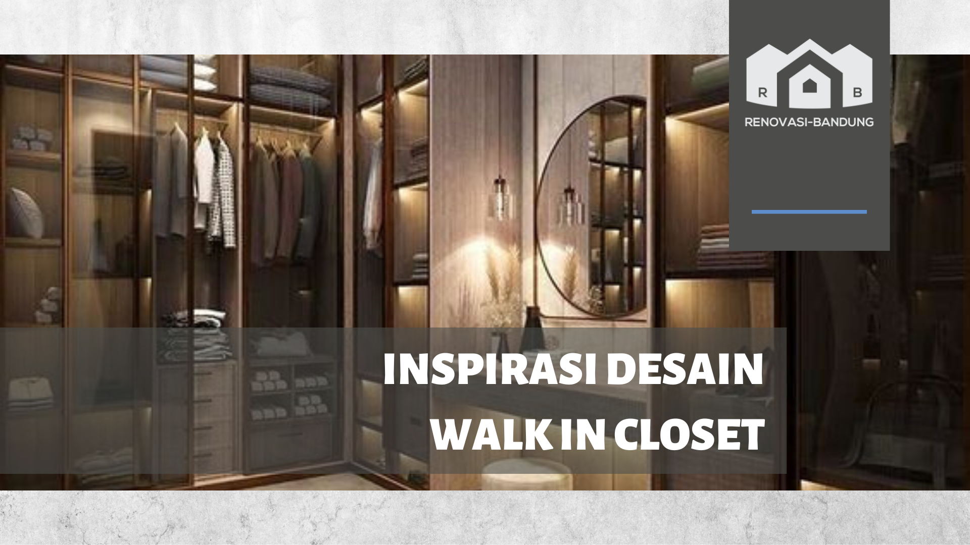 Inspirasi Desain Walk In Closet – Renovasi Bandung
